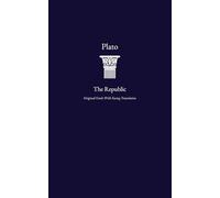 The Republic: Greek Original with Facing Translation in One Volume (Classical Works in Ancient Greek with Facing Translation)