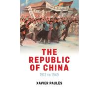 The Republic of China : 1912 to 1949