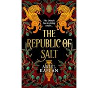 The Republic of Salt – Volume 2 (The Mirror Realm Cycle) – Solaris Tea