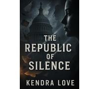 The Republic of Silence (The Silence Wars)