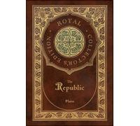 The Republic (Royal Collector's Edition) (Case Laminate Hardcover with Jacket)