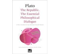 The Republic: The Essential Philosophical Dialogue (Concise Edition) (Foundations)