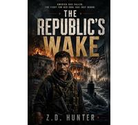 The Republic's Wake: 1 (The Fractured Republic)