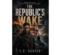 The Republic's Wake (The Fractured Republic)