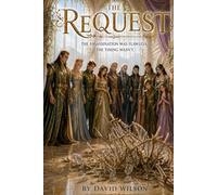 The Request: Saving a Fae king (The Quest Saga)