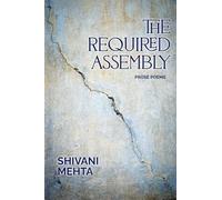 The Required Assembly: Prose Poems