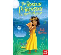 The Rescue Princesses: The Moonlit Mystery