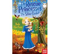 The Rescue Princesses: The Silver Locket