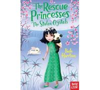 The Rescue Princesses: The Stolen Crystals
