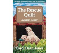 The Rescue Quilt: A Quilting Cozy