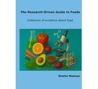 The Research-Driven Guide to Foods