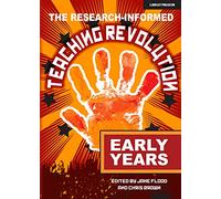The Research-informed Teaching Revolution - Early Years