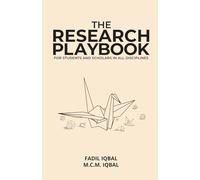 The Research Playbook: For Students and Scholars in All Disciplines