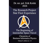 The Research Project Star Fleet Experience: The Beginning of Interstellar Space Travel