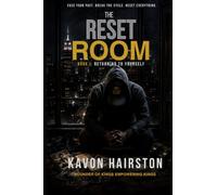 THE RESET ROOM: Book I: Returning to Yourself (The Reset Room Series)