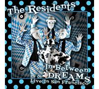 The Residents - In Between Dreams ~ Live In San Francisco (Gatefold Edition) (CD+DVD)