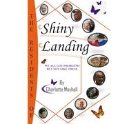 The Residents of Shiny Landing: We All Got Problems But Not Like These