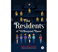 The Residents of Willowpond Manor