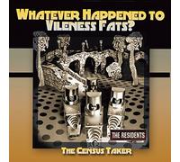 The Residents - Whatever Happened To Vileness Fats/Censu