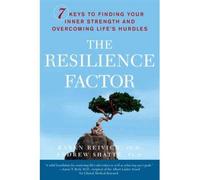 [( The Resilience Factor: 7 Keys to Finding Your Inner Strength and Overcoming Life's Hurdles By Reivich, Karen ( Author ) Paperback Oct - 2003)] Paperback