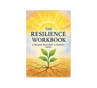 The Resilience Workbook A Guided Journal with Therapeutic Prompts for Personal Growth and Emotional (Yellow, 21x14cm)