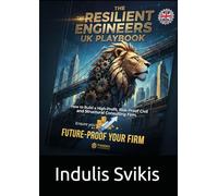 The Resilient Engineer's UK Playbook: How to Build a High-Profit, Risk-Proof Civil and Structural Consulting Firm