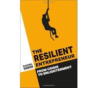 The Resilient Entrepreneur: From Crisis to Enlightenment