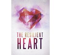The Resilient Heart
