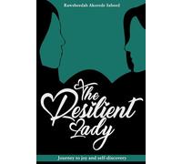 The Resilient Lady Journey To Joy and self-discovery (The Lady Collection)