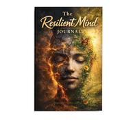 The Resilient Mind Journal 1