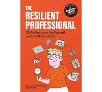 The Resilient Professional: 52 reflections for payroll and the rest of life