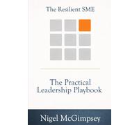 The Resilient SME: The Practical Leadership Playbook in 2026