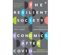 The Resilient Society: Economics After Covid