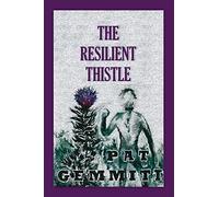 The Resilient Thistle