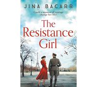 The Resistance Girl : A heartbreaking World War 2 historical fiction novel