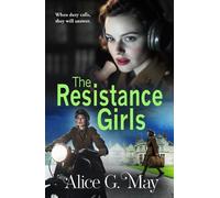 The Resistance Girls: A gripping new saga filled with courage and bravery