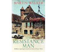 The Resistance Man: The Dordogne Mysteries 6