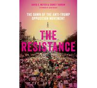 The Resistance: The Dawn of the Anti-Trump Opposition Movement