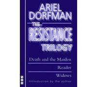 The Resistance Trilogy (Death and the Maiden, Reader, Widows) (NHB Modern Plays): 0