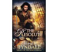 The Resolute: 7 (Legacy of the King's Pirates)