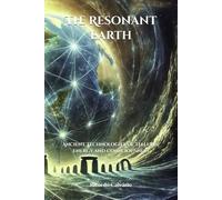 The Resonant Earth: Ancient Technologies of Telluric Energy and Consciousness