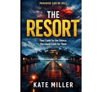 THE RESORT: They Came for the Silence. The Island Came for Them
