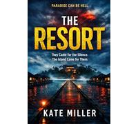 THE RESORT: They Came for the Silence. The Island Came for Them