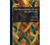 The Responsibilities of the Novelist: The Joyous Miracle