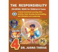 The Responsibility Coloring Book for Children and Teens: A Social Emotional Learning (SEL) Activity Book: Develop Accountability, Self-Discipline and Leadership 4