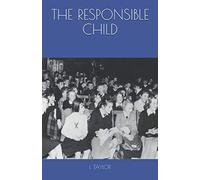 THE RESPONSIBLE CHILD