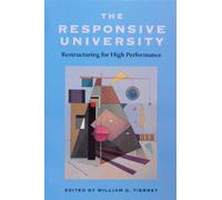 The Responsive University: Restructuring for High Performance