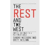 The Rest and the West : Capital and Power in a Multipolar World
