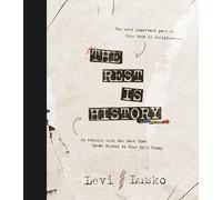 The Rest is History: 40 Stories from the Past That Speak Wisdom to Your Life Today