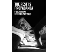 The Rest is Propaganda